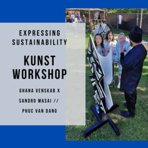 Kunstworkshop – expressing sustainability // GEJST