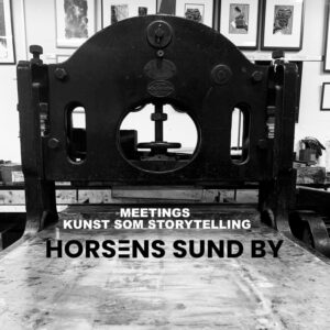 Meetings – ‘Kunst som storytelling’ udstilling