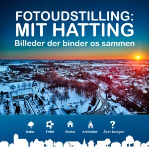 Fotoudstilling – Mit Hatting