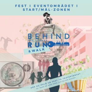 Behind The Scenes Run: Eventområde